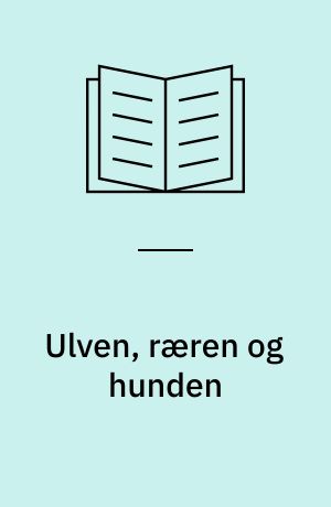 Ulven, ræren og hunden
