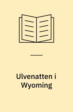 Ulvenatten i Wyoming