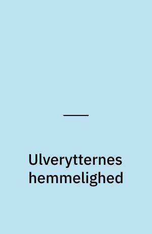 Ulverytternes hemmelighed