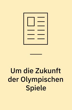 Um die Zukunft der Olympischen Spiele