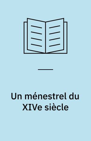 Un ménestrel du XIVe siècle : Jean de Conde