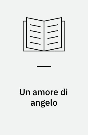 Un amore di angelo