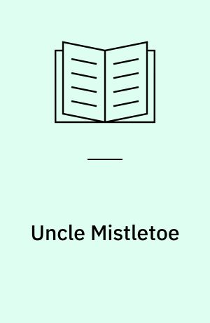 Uncle Mistletoe