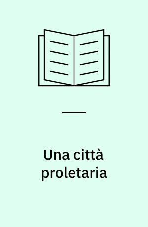 Una città proletaria