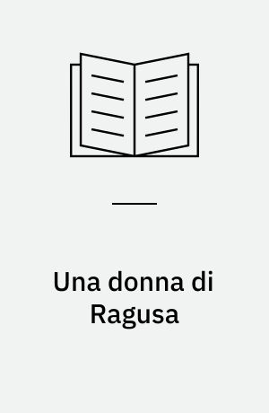 Una donna di Ragusa