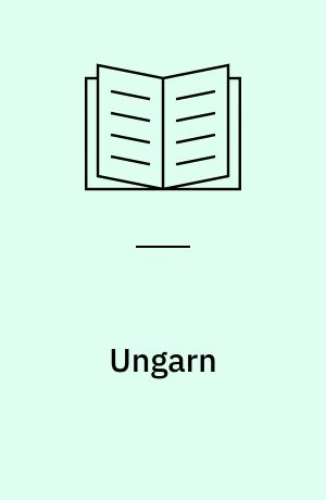 Ungarn : geografi og samfund