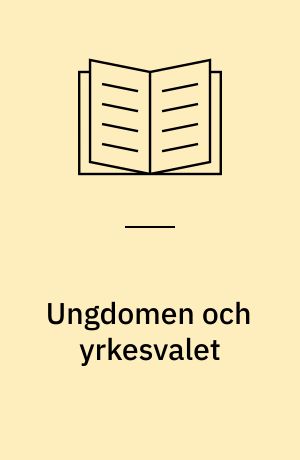 Ungdomen och yrkesvalet