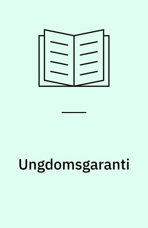 Ungdomsgaranti: Alternativ undervisning : dele af en helhed : artikler