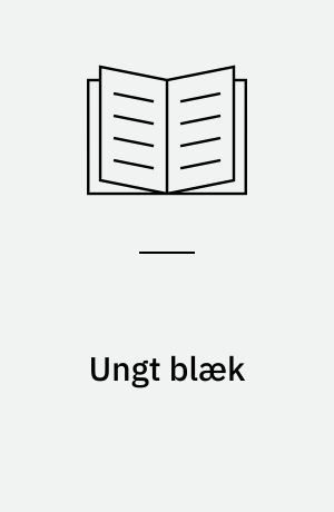 Ungt blæk : 30 noveller skrevet af unge