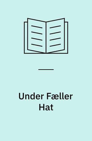 Under Fæller Hat : Sønderjyske Museer 2008