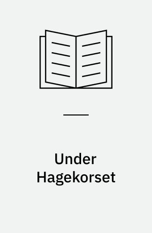 Under Hagekorset : hverdag i Nazismens Tyskland 1933-45