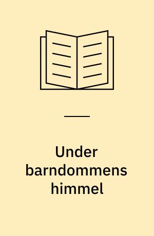 Under barndommens himmel