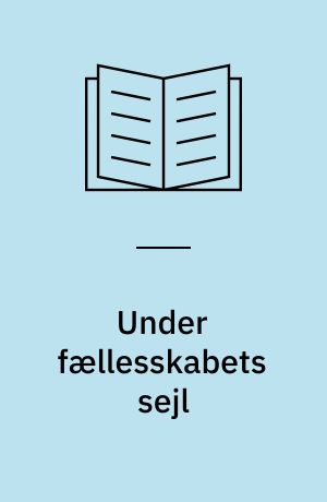 Under fællesskabets sejl : - partrederier, selvstændighed og maritim identitet i Marstal