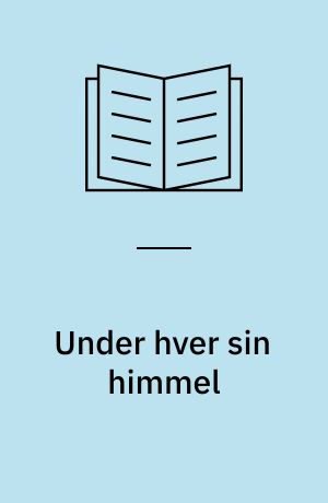 Under hver sin himmel