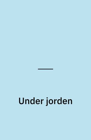 Under jorden: Spørgsmål uden svar