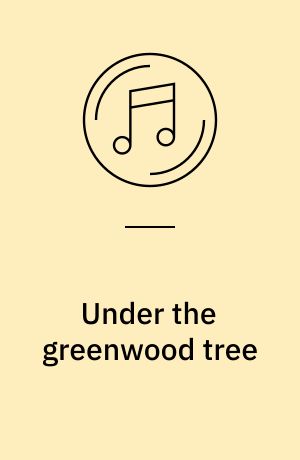 Under the greenwood tree