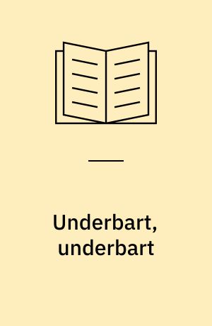 Underbart, underbart : intellektuella strävanden under fem sekel : några glimtar ur Kungliga bibliotekets samlingar