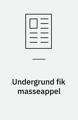 Undergrund fik masseappel