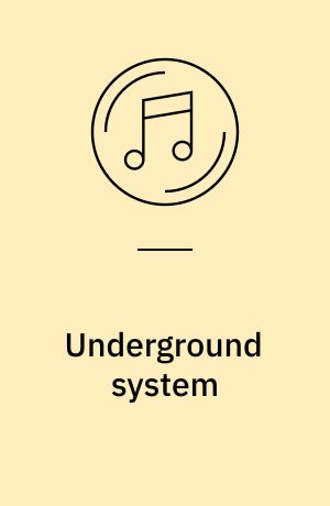 Underground system