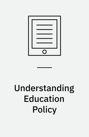 Understanding education policy : the 'four education orientations' framework