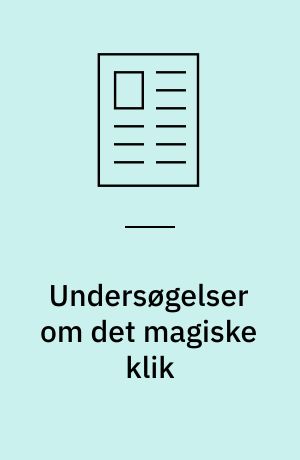 Undersøgelser om det magiske klik