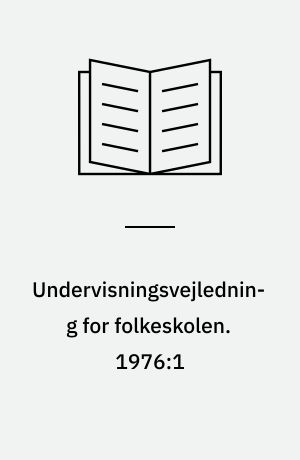 Undervisningsvejledning for folkeskolen. 1976:1 : Dansk. 1976:2 : Fremmedsprog. 1976:3 : Undervisningsmidler. 1976:4 : l.-2. klassetrin. 1976:5: Idræt. 1976:6 : Formning. 1976:7 : Sløjd. 1976:8 : Håndarbejde. 1976:9 : Hjemkundskab. 1976:10 : Musik. 1976:11 : Geografi. 1976:12 : Biologi. 1976:13 : Kristendomskundskab. 1976:14 : Fysik/kemi. 1976:15 : Regning/matematik. 1976:16 : Børnehaveklasser. 1976:17 : Færdselslære. 1976:18 : Fremmede religioner og andre livsanskuelser. 1976:19 : Uddannelses- og erhvervsorientering. 1976:20 : Sundhedslære og oplysning om udbredte nydelses- og rusmidler. 1976:21 : Maskinskrivning. 1976:22 : Fotolære. 1976:23 : Drama. 1976:24 : Filmkundskab. 1976:25 : Motorlære. 1976:26 : Kendskab til uddannelsesforhold og til vilkårene i arbejdslivet, herunder besøg og praktikophold i virksomheder og institutioner. 1976:27 : Elektronik. 1976:28 : Barnepleje