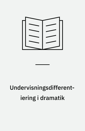 Undervisningsdifferentiering i dramatik