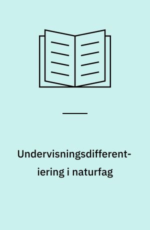 Undervisningsdifferentiering i naturfag