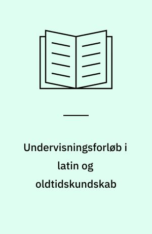 Undervisningsforløb i latin og oldtidskundskab