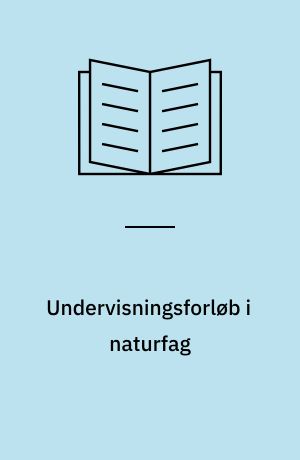 Undervisningsforløb i naturfag