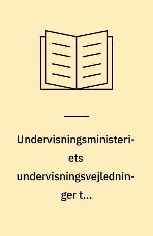 Undervisningsministeriets undervisningsvejledninger til læreruddannelsen. Pædagogiske fag ; Undervisningsfag