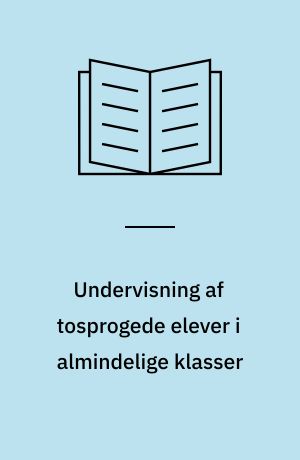 Undervisning af tosprogede elever i almindelige klasser