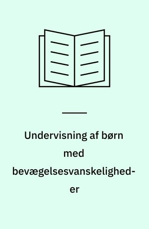 Undervisning af børn med bevægelsesvanskeligheder