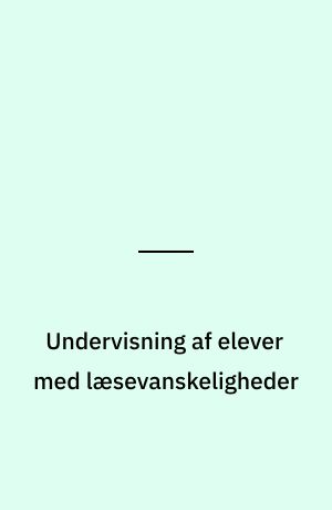 Undervisning af elever med læsevanskeligheder