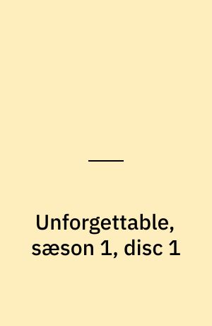 Unforgettable, sæson 1, disc 1