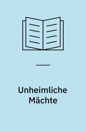 Unheimliche Mächte