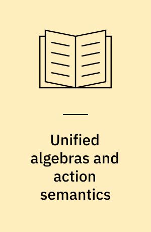Unified algebras and action semantics