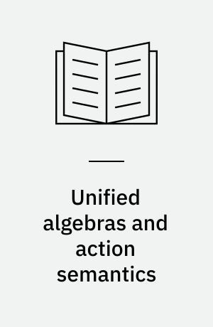 Unified algebras and action semantics