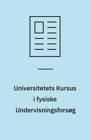 Universitetets Kursus i fysiske Undervisningsforsøg