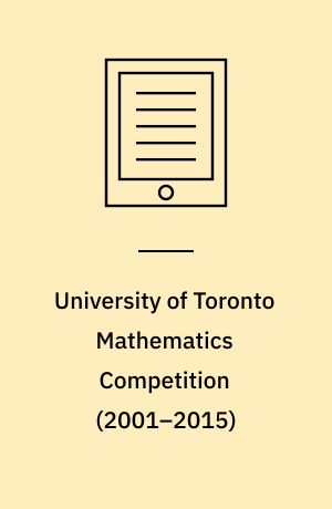 University of Toronto Mathematics Competition (2001–2015)