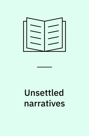 Unsettled narratives : the Pacific writings of Stevenson, Ellis, Melville and London
