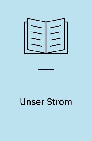 Unser Strom : Hamburg und die Niederelbe von Lauenburg bis Cuxhaven