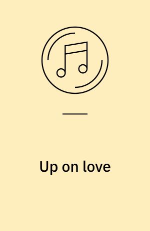 Up on love