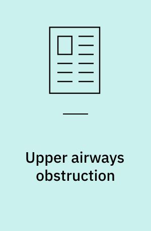 Upper airways obstruction