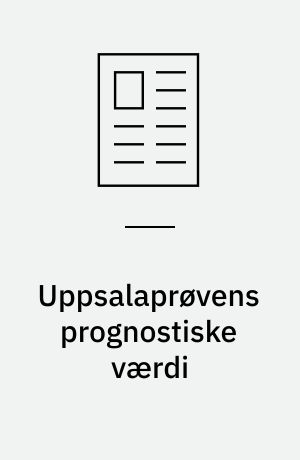 Uppsalaprøvens prognostiske værdi