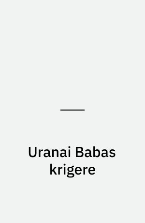 Uranai Babas krigere