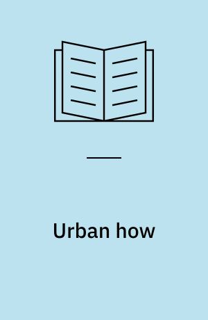 Urban how : Urban addition: 4 gestures : Minimal intervention: The wise position