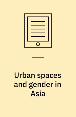 Urban spaces and gender in Asia