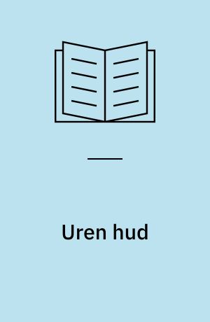 Uren hud : symptomer, sygdomsforløb, behandling