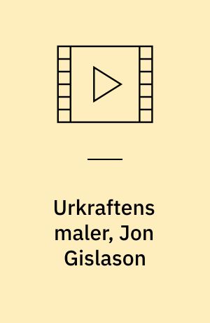 Urkraftens maler, Jon Gislason